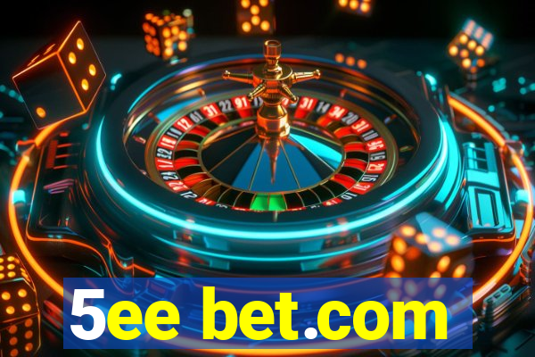 5ee bet.com